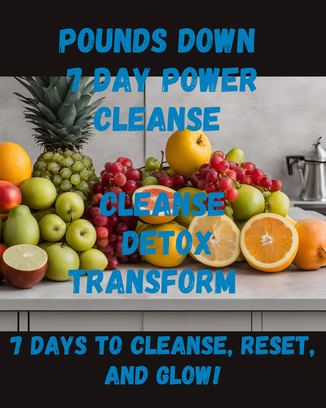 Pounds Down 7 Day Power Cleanse